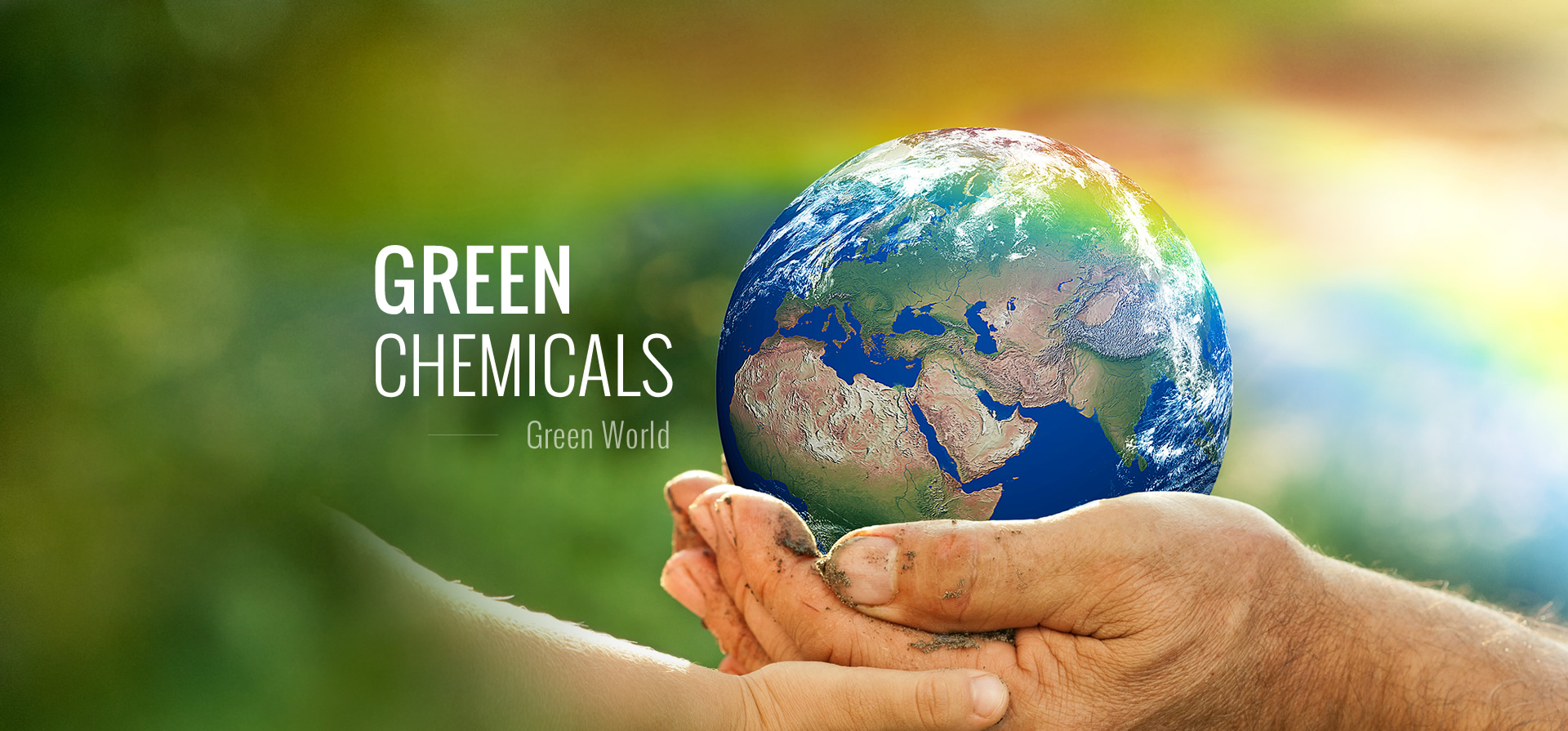 Green Chemicals, Green World